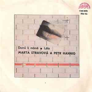 Marta Stravová A Petr Hannig - Domů K Mámě / Léta