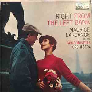 Maurice Larcange - Right From The Left Bank