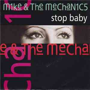 Mike & The Mechanics - Stop Baby