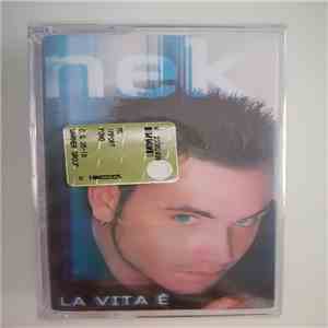 Nek - La Vita E'