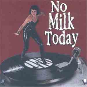 No Milk Today - Devolvam Meu Vinil!
