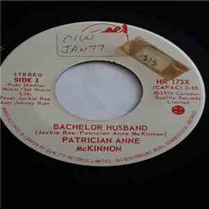 Patrician Anne McKinnon - Bachelor Husband/Doesn't It Seem Like A Miracle