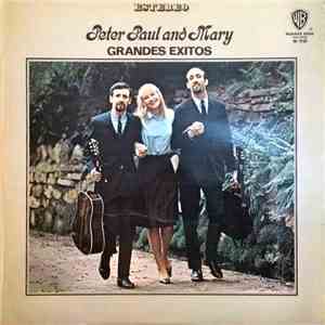 Peter, Paul And Mary - Grandes Exitos