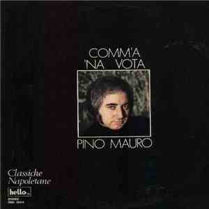 Pino Mauro - Comm'A 'Na Vota / Pino Mauro Vol. 2