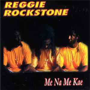 Reggie Rockstone - Me Na Me Kae