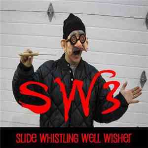 Slide Whistling Well Wisher - SW3!