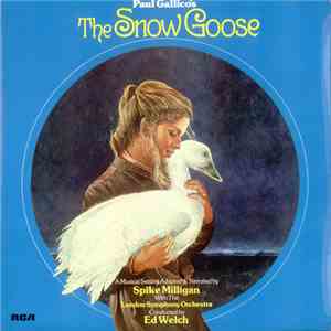 Spike Milligan With The London Symphony Orchestra Conducted By Ed Welch - Paul Gallico's - The Snow Goose