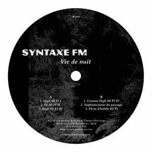 Syntaxe FM - Hi Hi Fi /Vie de Nuit/Synopsis