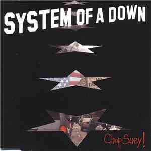System Of A Down - Chop Suey!