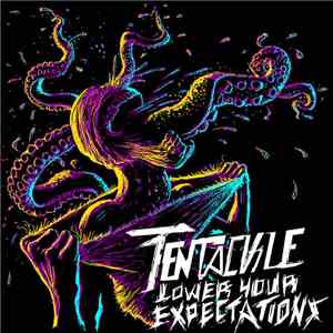 Tentackle - Lower Your Expectations