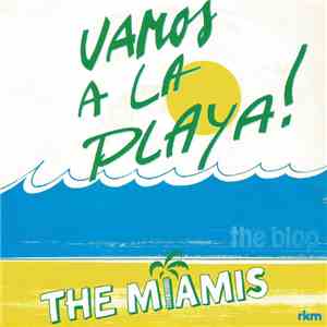 The Miamis - Vamos A La Playa