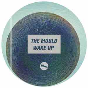 The Mould - Wake Up
