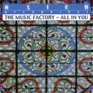 The Music Factory - All In You