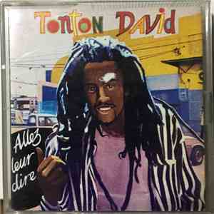 Tonton David - Allez Leur Dire