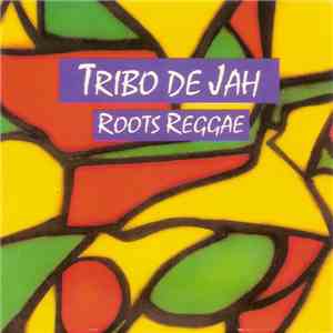 Tribo De Jah - Roots Reggae