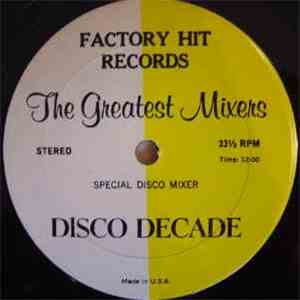 Various - Disco Decade - The Greatest Mixers
