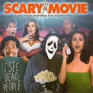 Various - Scary Movie: Music That Inspired The Soundtrack?
