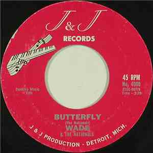 Wade & The Nationals - Butterfly / Johnny