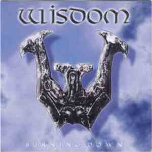 Wisdom  - Burning Down