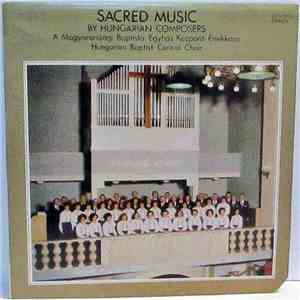 A Magyarországi Baptista Egyház Központi Énekkara - Sacred Music By Hungari ...