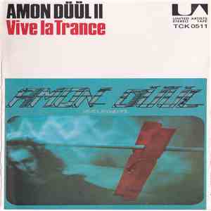 Amon Düül II - Vive La Trance