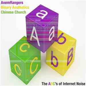 AxemRangers, Binary Aesthetics & Chinese Church - The ABC's Of Internet Noi ...