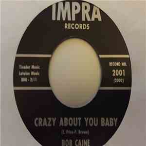 Bob Caine - The Price Is Too High / Crazy About You Baby