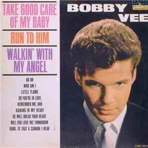Bobby Vee - Take Good Care Of My Baby