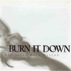 Burn It Down - Eat Sleep Mate Defend