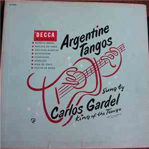 Carlos Gardel - Argentine Tangos