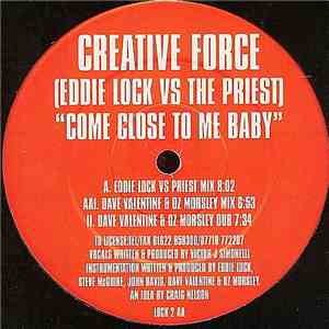 Creative Force - Come Close To Me Baby