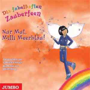 Daisy Meadows - Die Fabelhaften Zauberfeen - Nur Mut, Milli Meerblau!