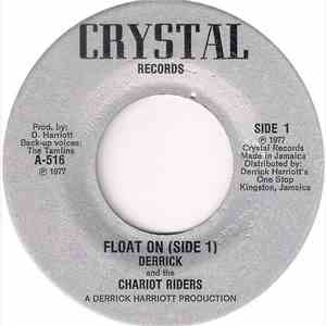 Derrick And The Chariot Riders - Float On