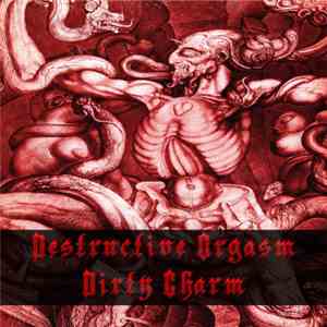 Destructive Orgasm - Dirty Charm