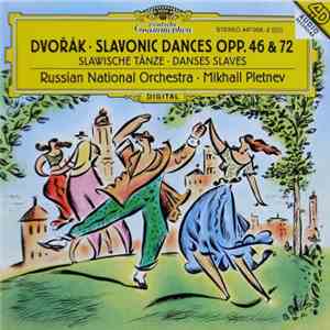 Dvořák - Russian National Orchestra, Mikhail Pletnev - Slavonic Dances Opp. ...