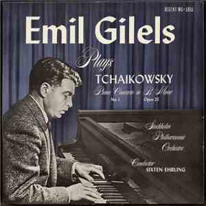 Emil Gilels, Stockholm Philharmonic Orchestra - Emil Gilels Plays Tchaikows ...
