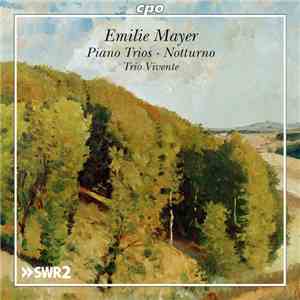 Emilie Mayer, Trio Vivente - Piano Trios; Notturno
