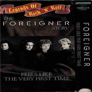 Foreigner - The Foreigner Story - Feels Like The Very First Time
