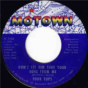 Four Tops - Don't Let Him Take Your Love From Me / The Key