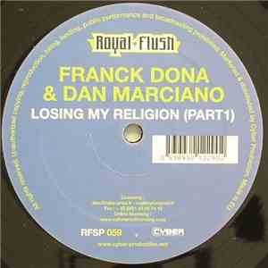 Franck Dona & Dan Marciano - Losing My Religion (Part1)