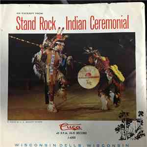 Ho Chuck Indians - Excerpt From Stand Rock Indian Cermonial