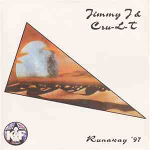 Jimmy J & Cru-L-T - Runaway '97 / Close Your Eyes