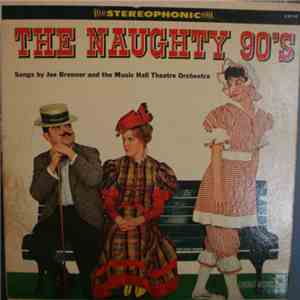 Joe Brenner and the Music Hall Theatre Orchestra - The Naughty 90's