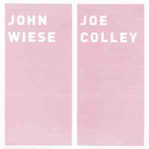 John Wiese / Joe Colley - No Bears To Get High, No Party/ Huggs / Pages Fro ...