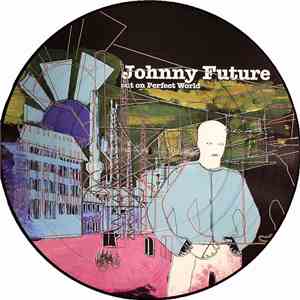 Johnny Future - Volume 1: Out On Perfect World