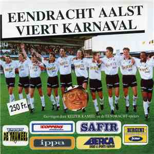 Keizer Kamiel En De Eendracht-Spelers - Eendracht Aalst Viert Karnaval