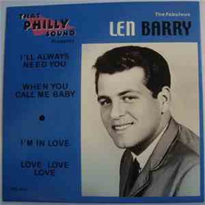 Len Barry - I'll Always Need You / When You Call Me Baby / I'm In Love / Love, Love, Love
