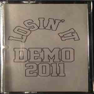 Losin' It - Demo 2011