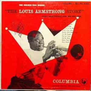 Louis Armstrong And His Hot Five - The Louis Armstrong Story, Volume I: Lou ...