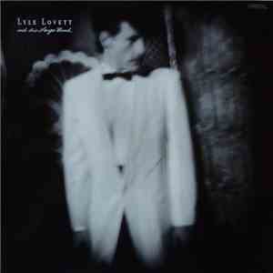 Lyle Lovett And His Large Band - Lyle Lovett And His Large Band